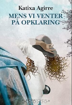 Amp Mens Venter Opklaringamp Katixa Agirre Bog - Katixa Agirre Wineforyou  - 9788797130957